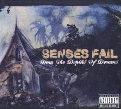 Senses Fail : From the Depths of Dreams
